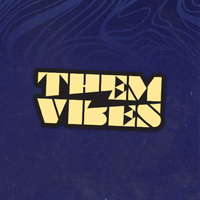 Them Vibes BUTTON - Die Cut