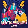 Why The Funk Not EP (2020): CD