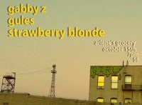 Strawberry Blonde, GULES, Gabby Z