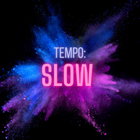 Tempo: SLOW by Taylor John Graves
