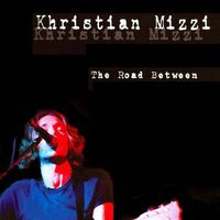 The Road Between by Khristian Mizzi
