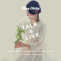 May Okita Talk & Live