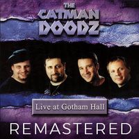 "LIVE" at Gotham Hall - REMASTERED by The Catman Doodz