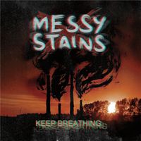 Keep Breathing by Messy Stains