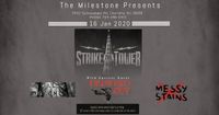 STRIKE THE TOWER w/ VALAR MORGHULIS, DROWNED OUT & MESSY STAINS at The Milestone