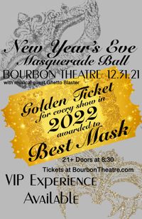 NYE2022 at Bourbon Theatre