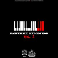 Dancehall Melody God Vol.1 (Blackout Deluxe Edition)