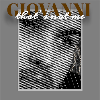 Song - "That's Not Me - GIOVANNI GONZALEZ - GIOVANNI
