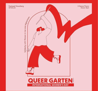 Queer Garten IWD edition