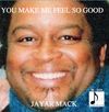 YOU MAKE ME FEEL SO GOOD EP: CD