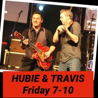 Hubie Ashcraft & Travis Gow