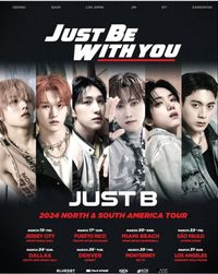 JUST Be With You : 2024 North & South America Tour