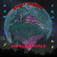 Home away from home by Street Thumper 