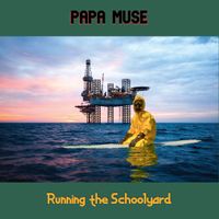 Running the Schoolyard by Papa Muse