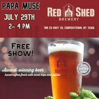 Papa Muse at the Red Shed Taproom & Beer Garden in Cooperstown