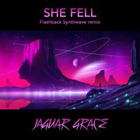She Fell (Synthwave remix) by JAGUAR GRACE 