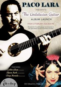Paco Lara 'The Andalusian Guitar', North-Coast and Brisbane Tour