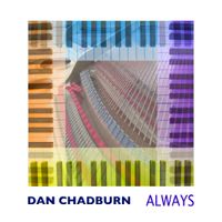 Always by Dan Chadburn