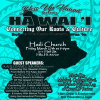 Bless Up Hawaii presents HA WAI 'I Connecting Our Roots & Culture in HILO