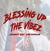 Blessing Up The Vibez: Album