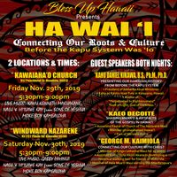 Bless Up Hawaii presents HA WAI 'I Connecting Our Roots & Culture