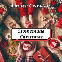 Homemade Christmas by Amber Crowley
