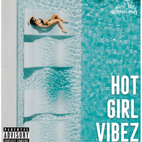 Hot Girl Vibez by DJ Resolution