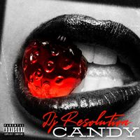 Candy by DJ Resolution