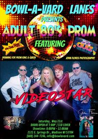 Bowl-A-Vard presents Adult 80's Prom Featuring VideoStar
