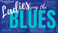 ThunderGypsy presents "Ladies of the Blues" at Madlife Stage and Studios