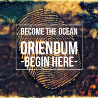 Oriendum Ocean Tidal by Become the Ocean. The Book. The Songs. The Resolution.