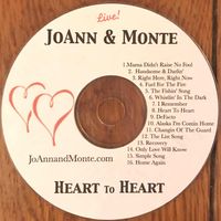 Heart To Heart by JoAnn & Monte