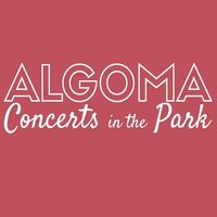 Algoma Concerts In The Park