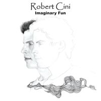 Imaginary Fun by Robert Cini