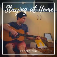 Staying at Home by Robert Cini