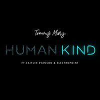 Human Kind by Tommy Marz
