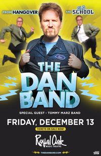 The Dan Band wsg Tommy Marz Band