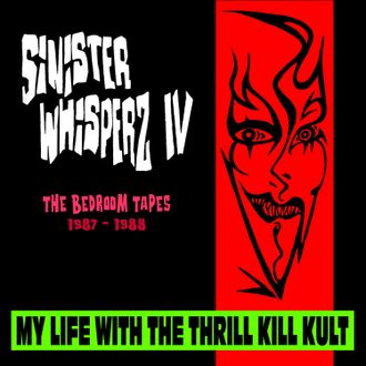 My Life With The Thrill Kill Kult - SleazeBox Records