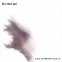 In This Hour the Storyteller Sits by Five Stars Red