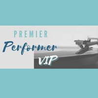 Premier Performer VIP