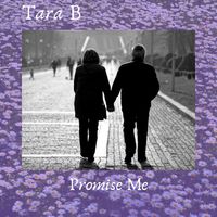 Promise Me by Tara B (THE BZ GIRLS)