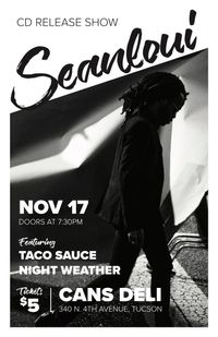 Seanloui Album Release Show w/Night Weather & Taco Sauce