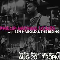 Phillip-Michael Scales with Ben Harold & The Rising