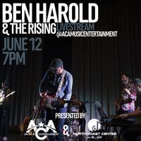 ACA Live Stream - Ben Harold & The Rising
