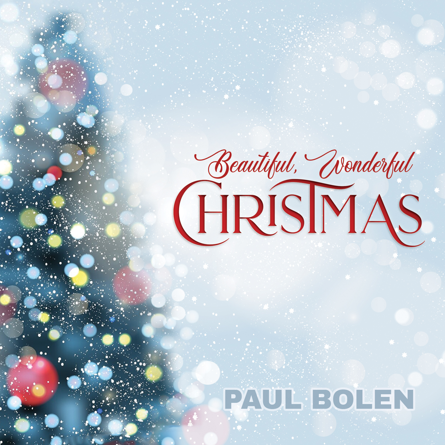 Beautiful Wonderful Christmas by Paul Bolen