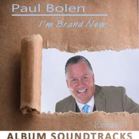 I'm Brand New (Soundtracks) by Paul Bolen