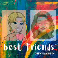 Best Friends by Drew Davidsen