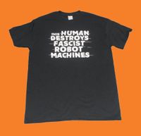 Brand New Luddites "This Human Destroys..." T-Shirt