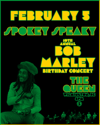 The Queen - 10th Annual Bob Marley Birthday Concert