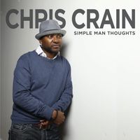 Simple Man Thoughts by Chris Crain